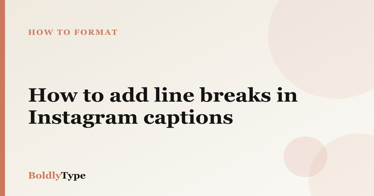 How to Add Line Breaks in Instagram Captions